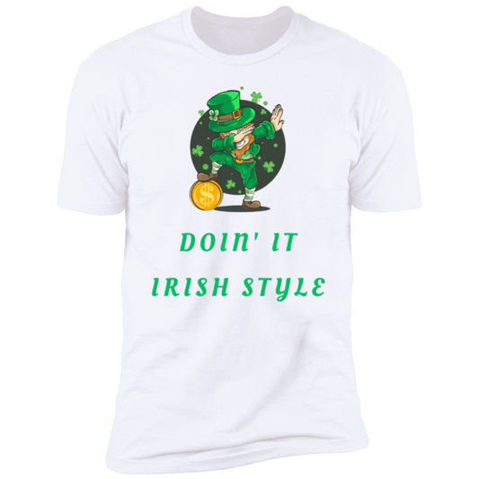 Doin It Irish Style 2 Ultra Soft Premium Short Sleeve T-Shirt