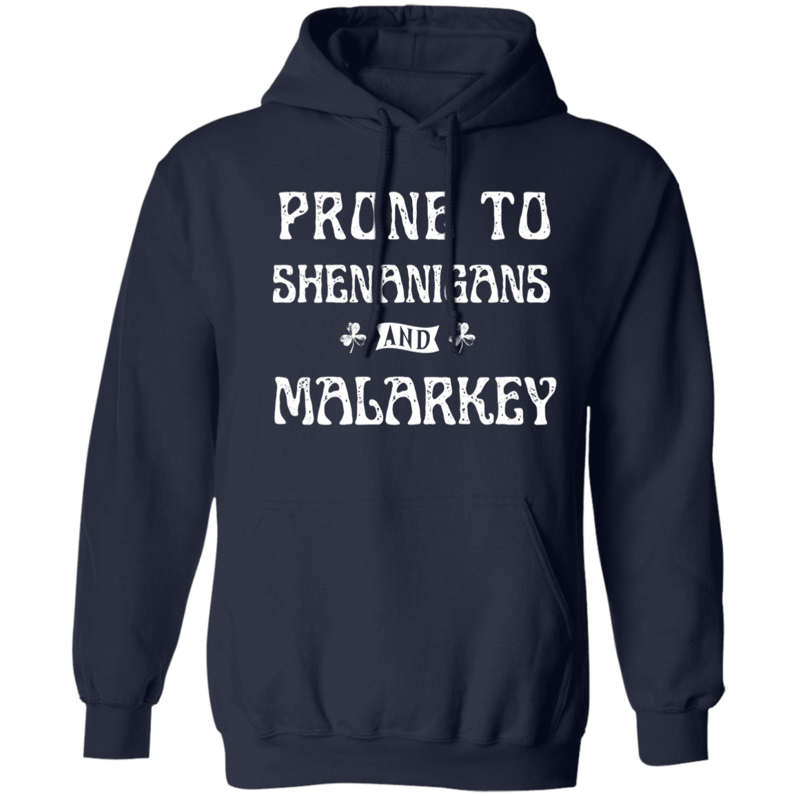 Shenanigans Pullover Hoodie